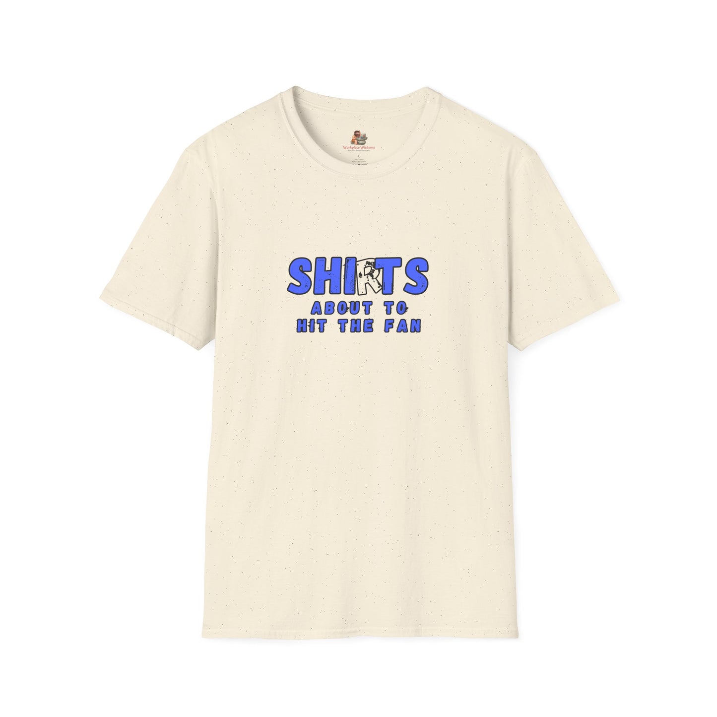 Workplace Wisdoms 'Hit the Fan' Unisex Soft Cotton Tee