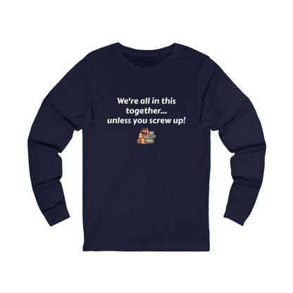 Workplace Wisdoms 'Screw up' Long Sleeve Tee