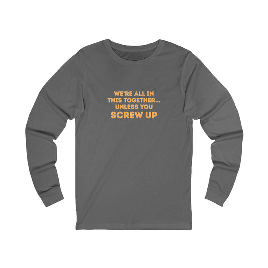 Workplace Wisdoms 'Screw Up' Long Sleeve Tee