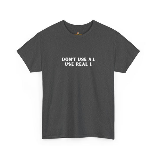 Workplace Wisdoms 'A.I.' Heavy Cotton Tee