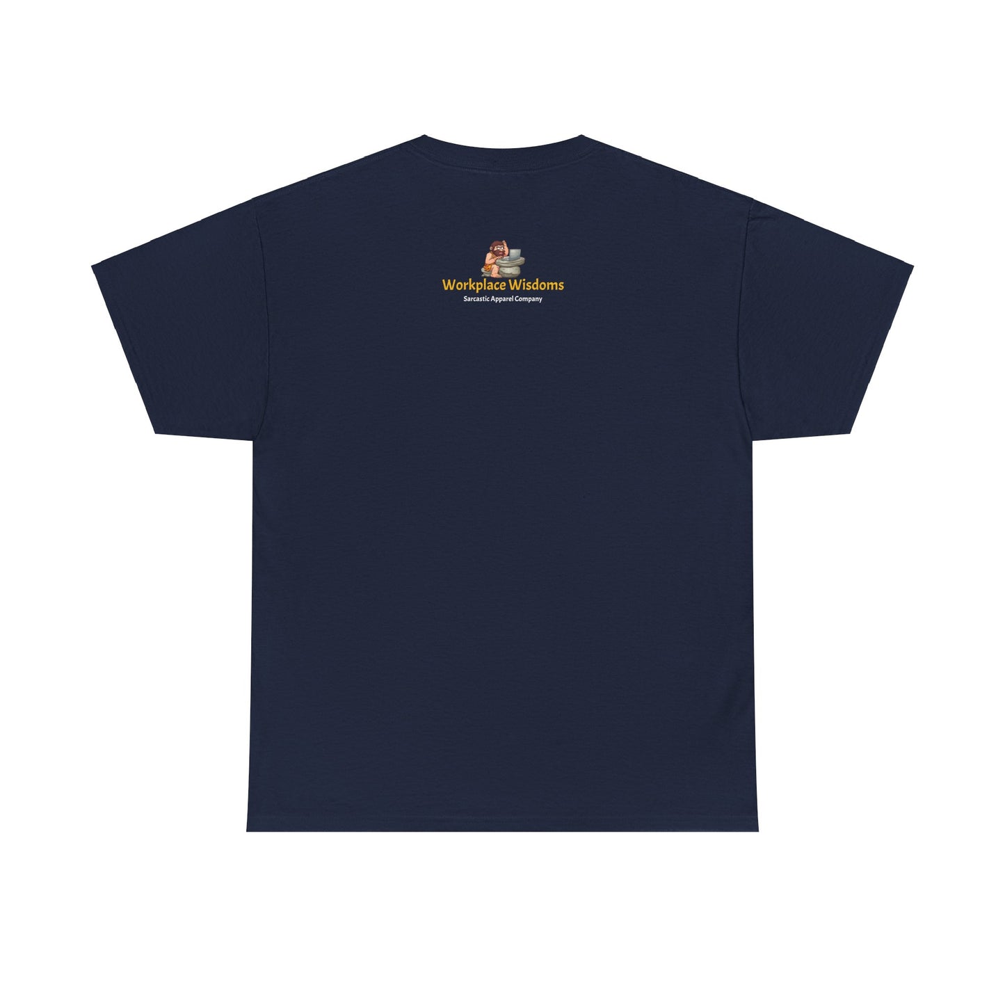 Workplace Wisdoms 'I'm Smarter' Heavy Cotton Tee