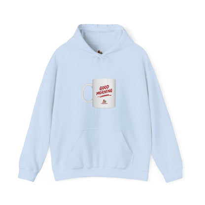 Workplace Wisdoms 'Good Morning' Heavy Hooded Sweatshirt