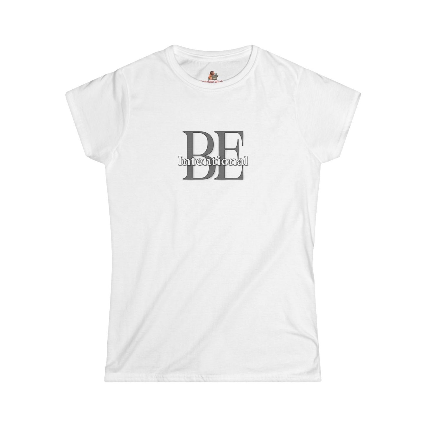 Workplace Wisdoms 'Be Intentional' Women's Softstyle Tee