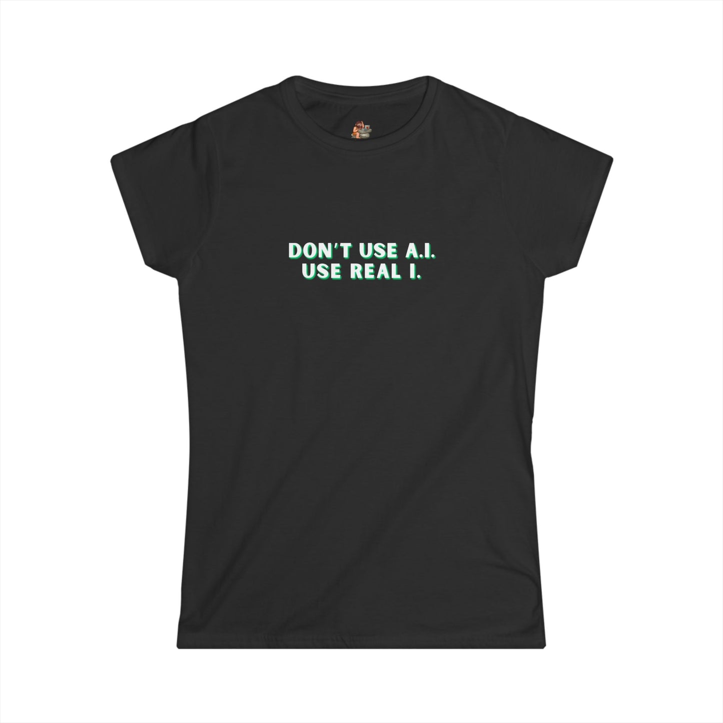 Workplace Wisdoms 'A.I.' Women's Softstyle Tee