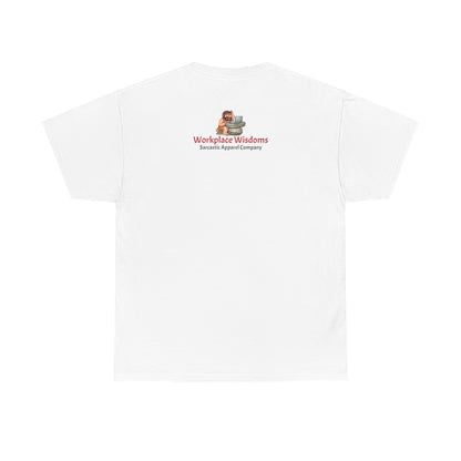 Workplace Wisdoms 'Long Week' Heavy Cotton Tee