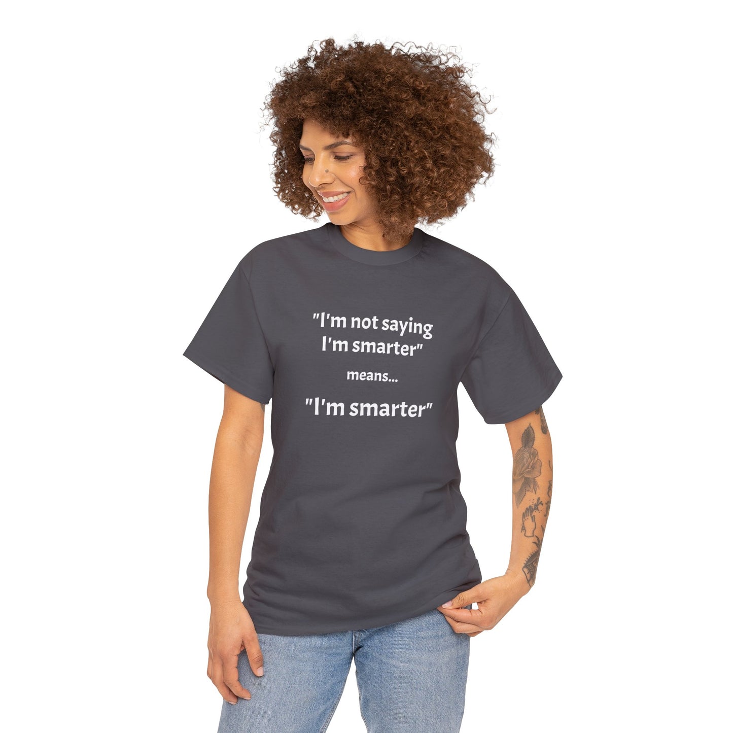 I'm smarter - Unisex Heavy Cotton Tee