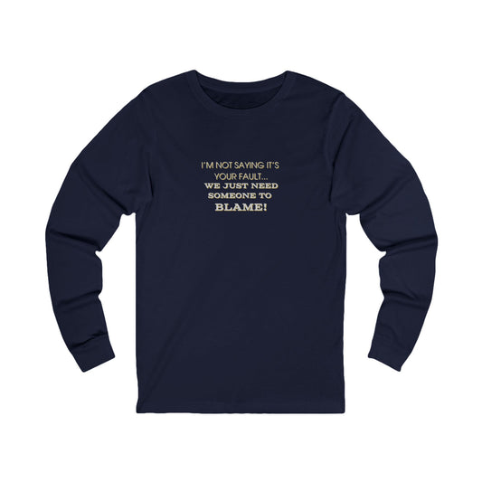 Workplace Wisdoms 'Blame' Long Sleeve Tee