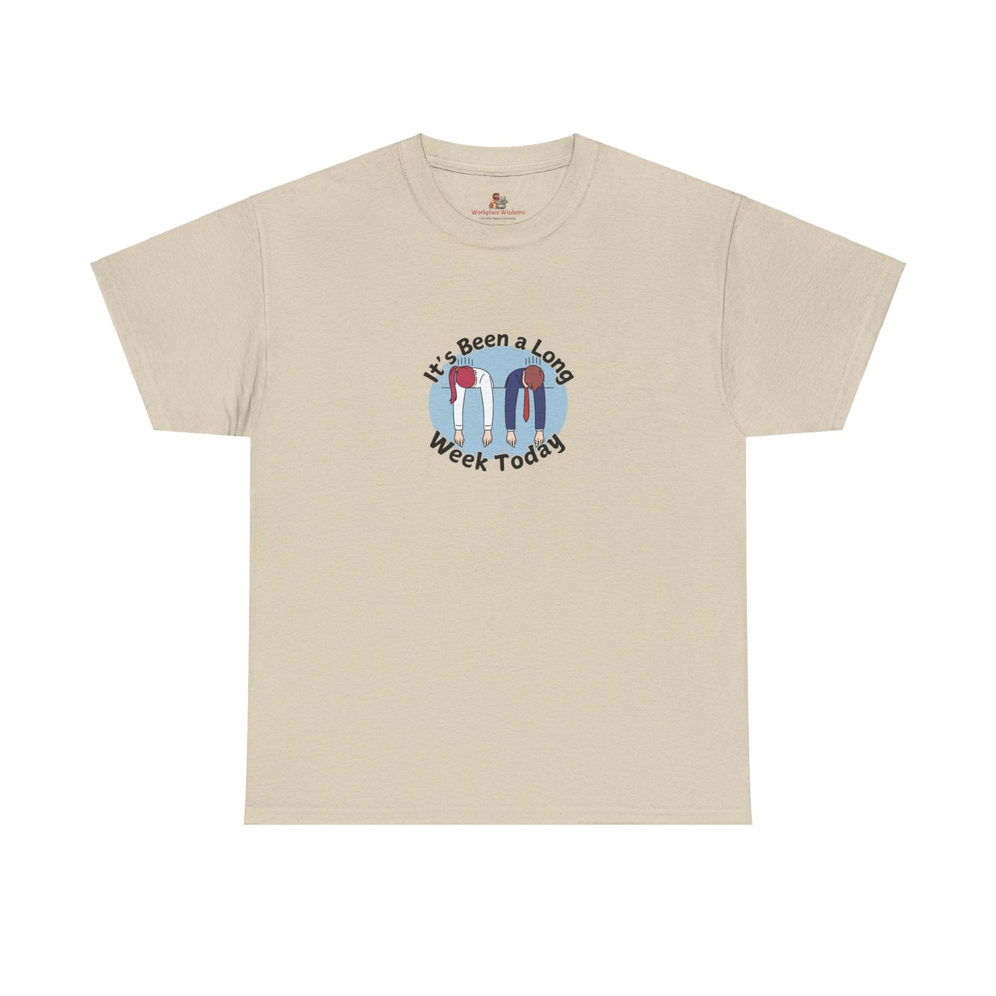 Workplace Wisdoms 'Long Week' Heavy Cotton Tee