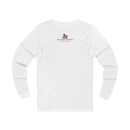 Workplace Wisdoms 'Embrace the Chaos' Long Sleeve Tee