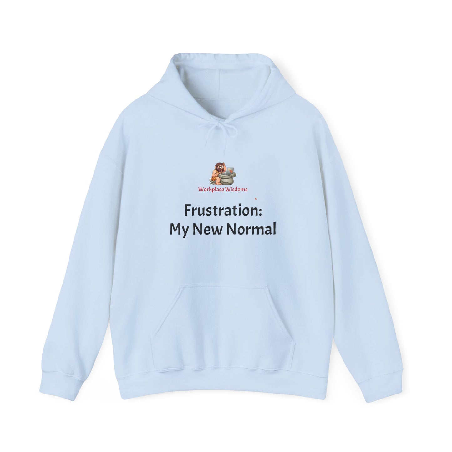 Workplace Wisdom 'New Normal' Heavy Hooded Sweatshirt