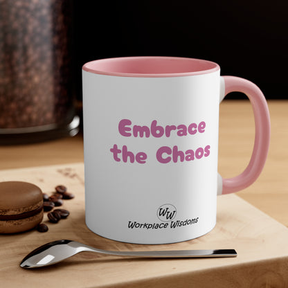 Embrace the Chaos - Accent Coffee Mug, 11oz