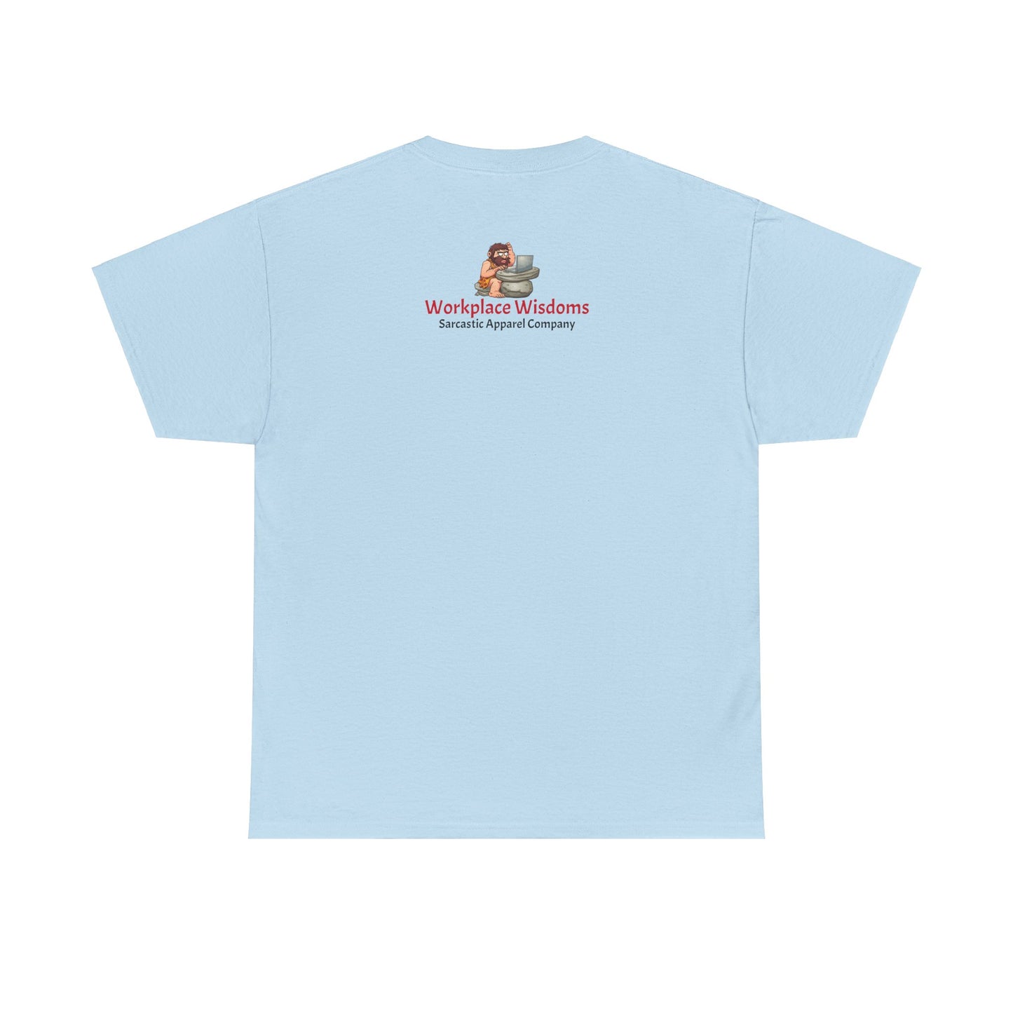 Workplace Wisdoms 'Long Week' Heavy Cotton Tee