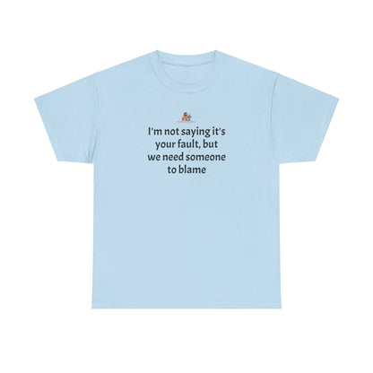 Workplace Wisdoms 'Blame' Heavy Cotton Tee