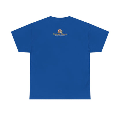 Workplace Wisdoms 'Increase Productivity' Heavy Cotton Tee