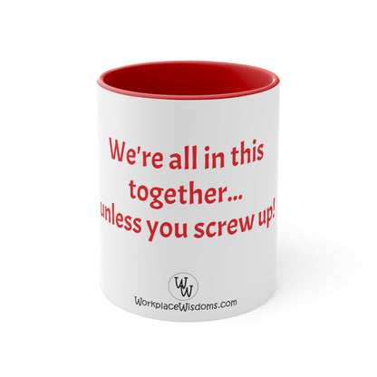 Screw up - Coffee Mug, 11oz