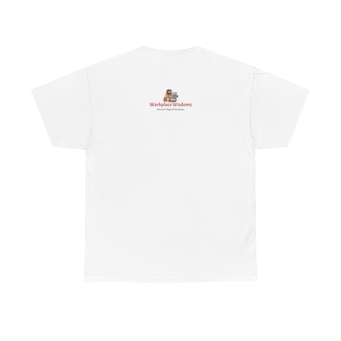 Workplace Wisdoms 'On the Bus' Heavy Cotton Tee