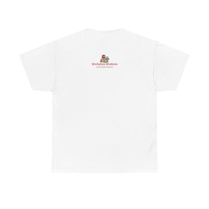 Workplace Wisdoms 'On the Bus' Heavy Cotton Tee