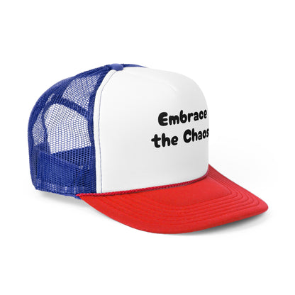 Embrace the Chaos - Trucker Caps