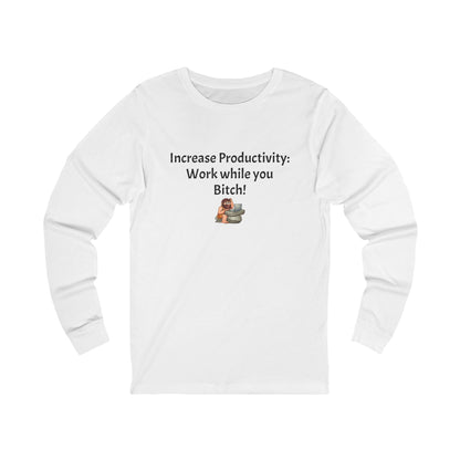 Workplace Wisdoms 'Increase Productivity' Long Sleeve Tee