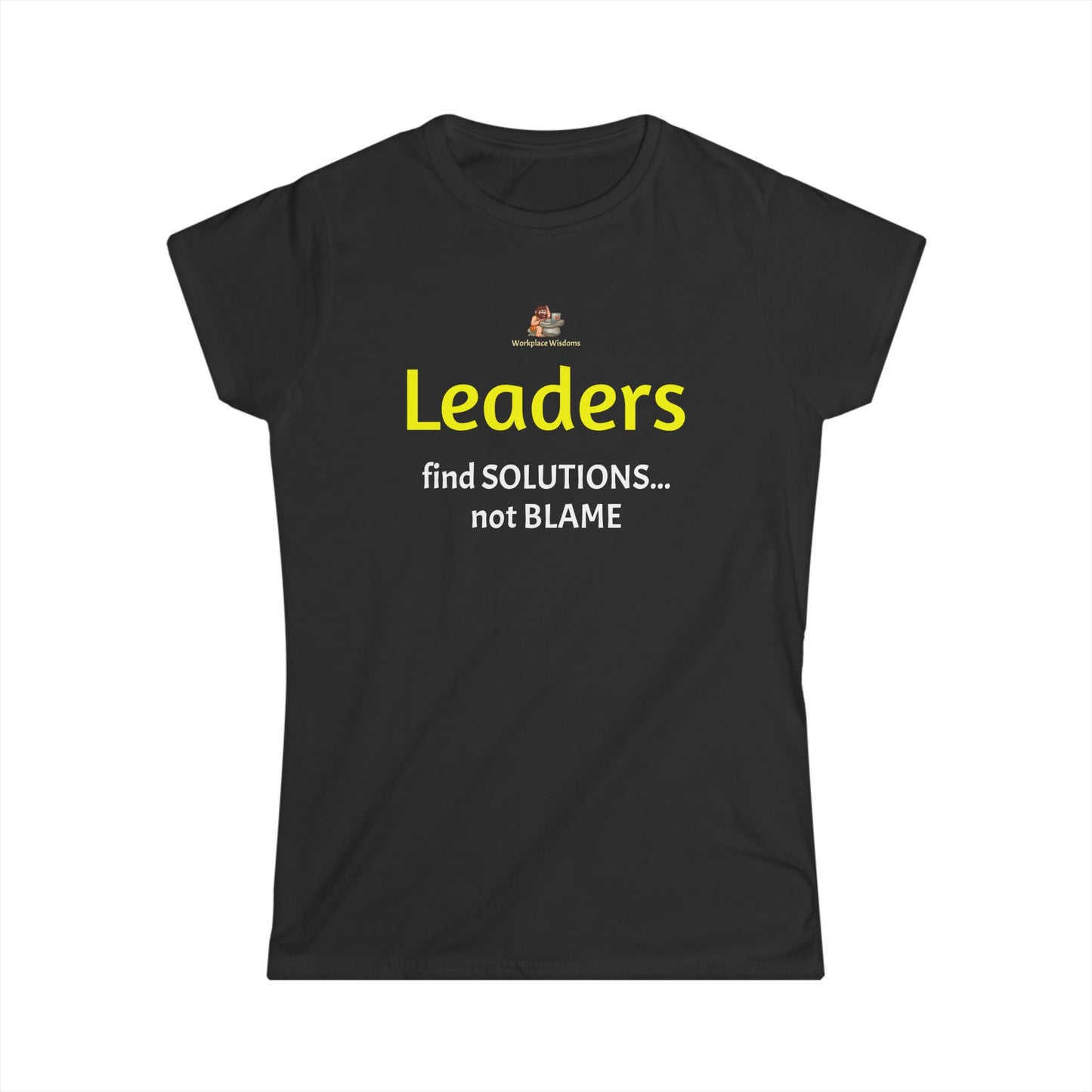 Workplace Wisdoms 'Leaders' Women's Softstyle Tee