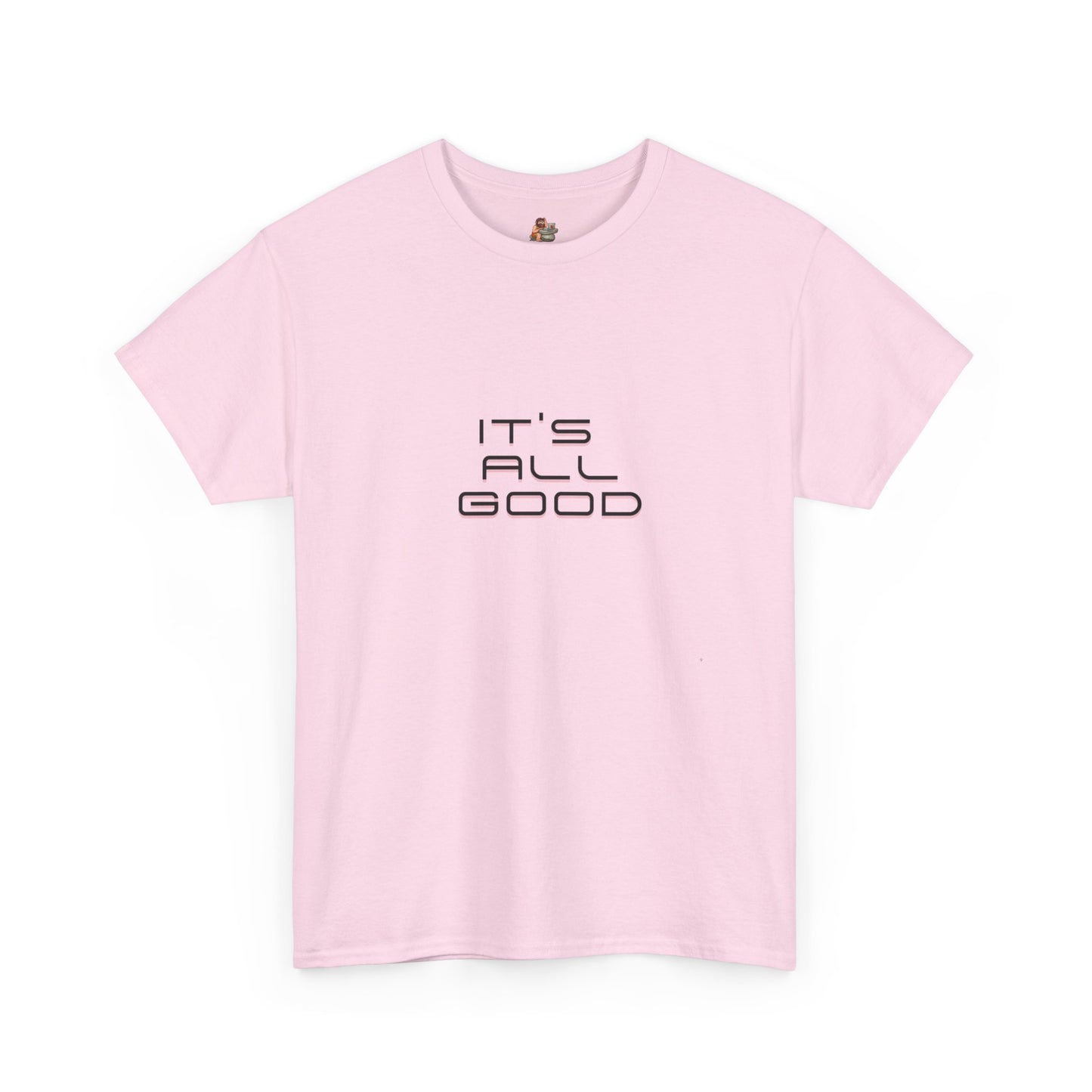 Workplace Wisdoms 'All Good' Heavy Cotton Tee