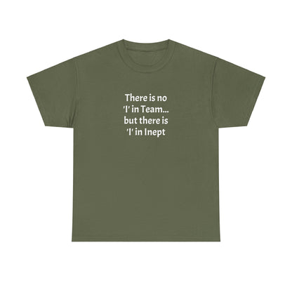 Inept - Unisex Heavy Cotton Tee