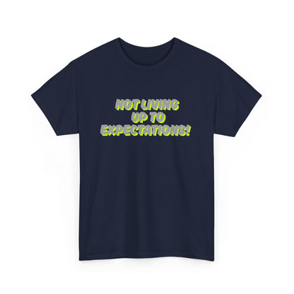 Workplace Wisdoms 'Expectations' Heavy Cotton Tee