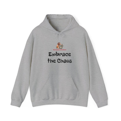 Workplace Wisdoms 'Embrace the Chaos' Heavy Hooded Sweatshirt