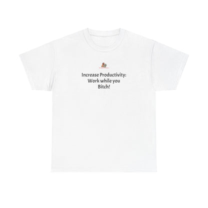 Workplace Wisdoms 'Increase Productivity' Heavy Cotton Tee