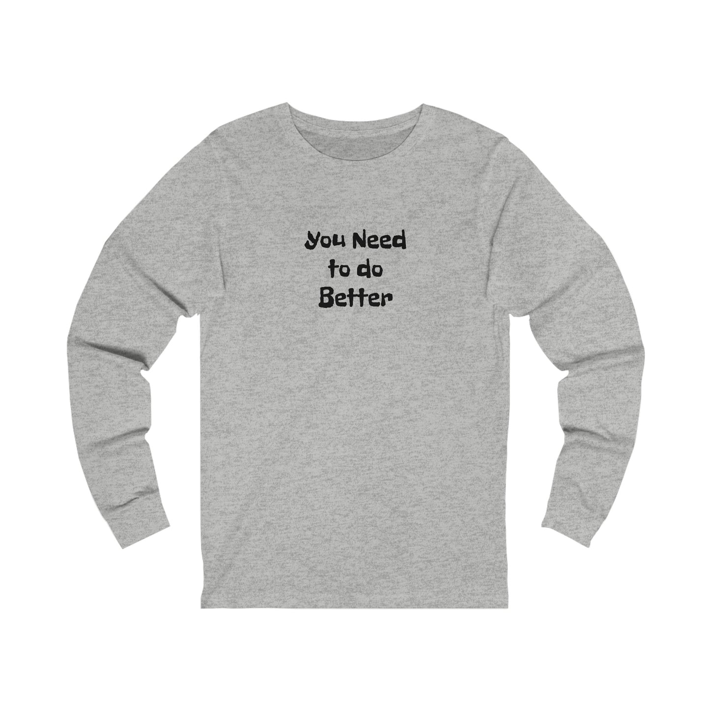 Do Better - Unisex Jersey Long Sleeve Tee