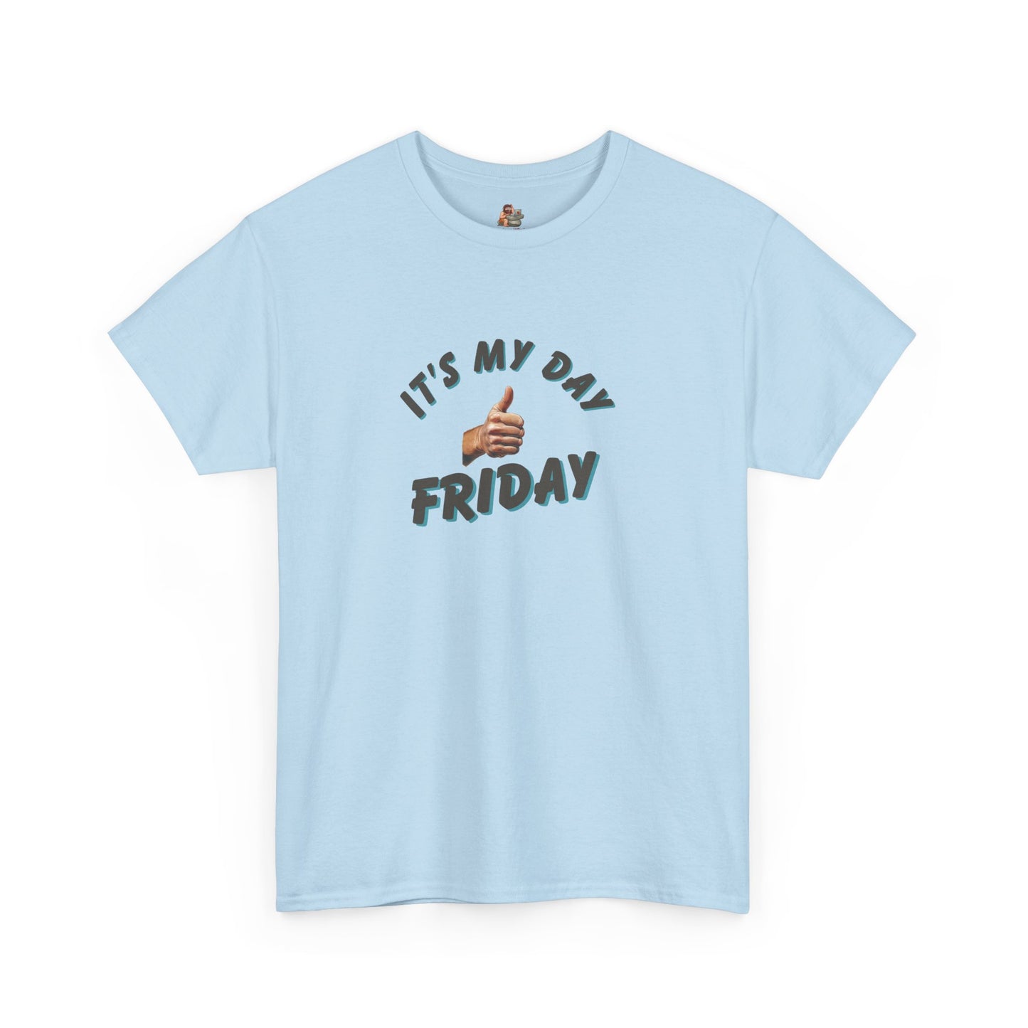 Workplace Wisdoms 'It's My Day Friday' Heavy Cotton Tee