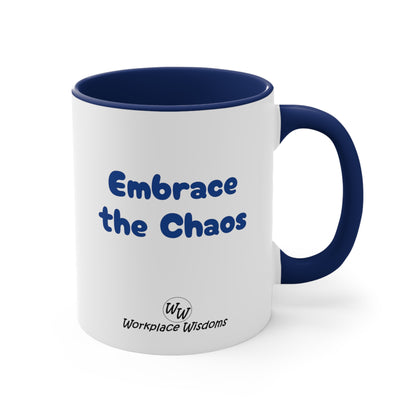 Embrace the Chaos - Accent Coffee Mug, 11oz