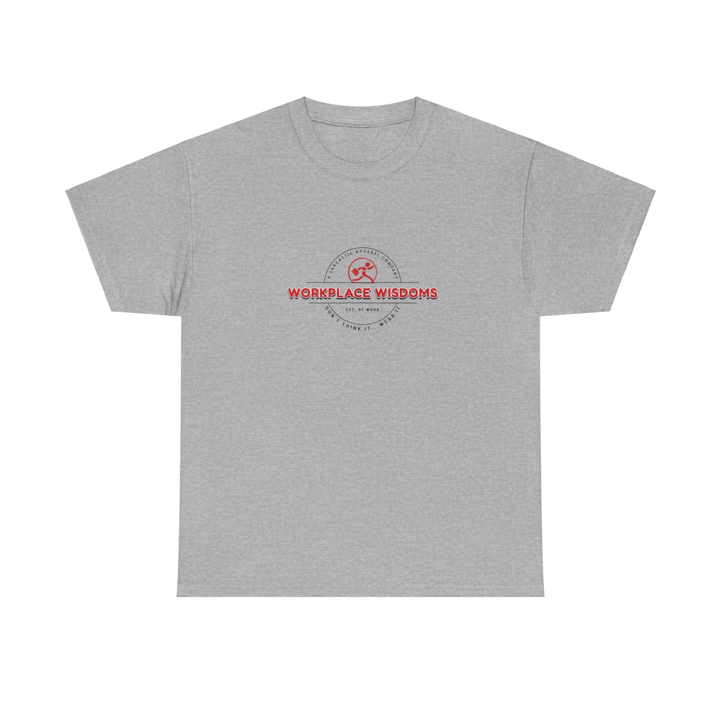 Workplace Wisdoms Heavy Cotton Tee