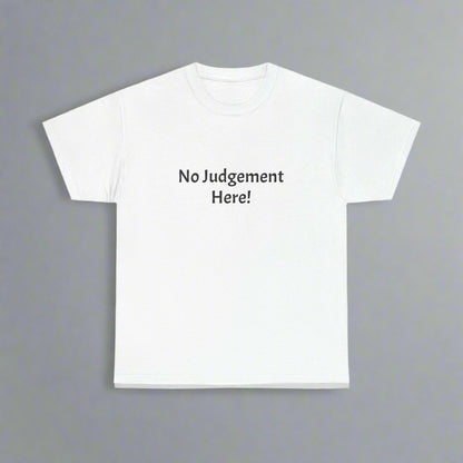 No Judgement - Unisex Heavy Cotton Tee