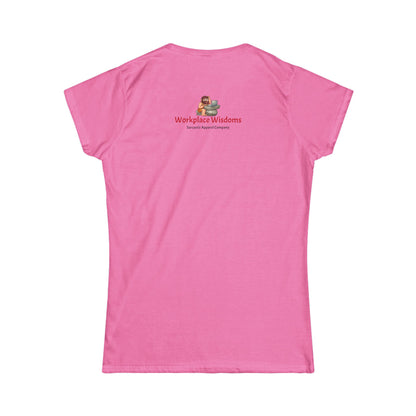 Workplace Wisdoms 'New Normal' Women's Softstyle Tee