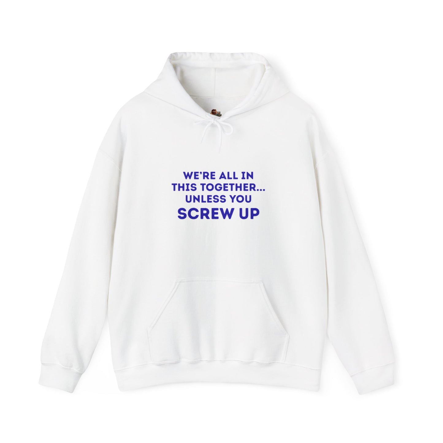 Workplace Wisdoms 'Screw Up' Heavy Hooded Sweatshirt