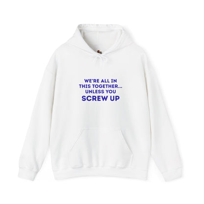 Workplace Wisdoms 'Screw Up' Heavy Hooded Sweatshirt