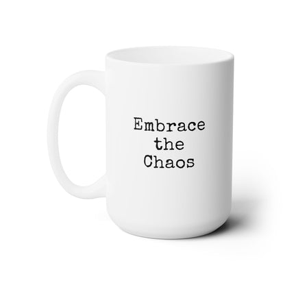 Workplace Wisdoms 'Embrace the Chaos' Ceramic Mug 15oz