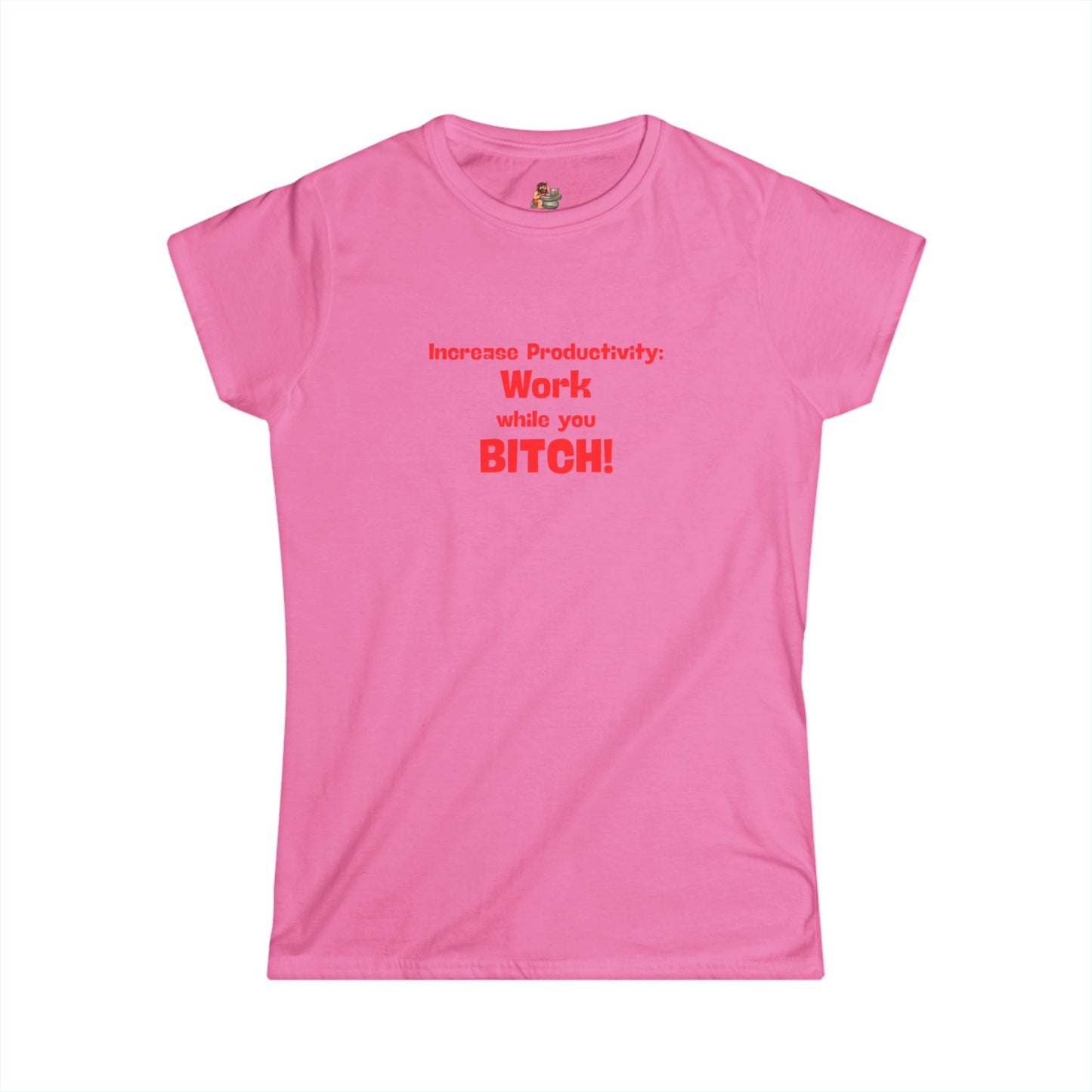 Workplace Wisdoms 'Increase Productivity' Women's Softstyle Tee