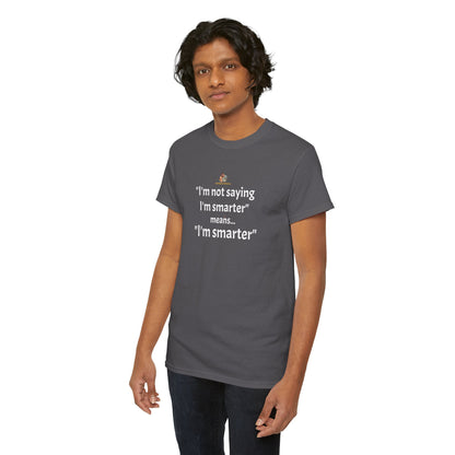 Workplace Wisdoms 'I'm Smarter' Heavy Cotton Tee