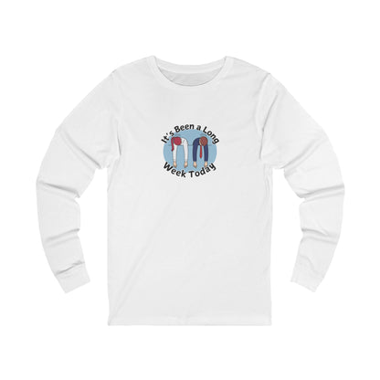 Workplace Wisdoms 'Long Week' Long Sleeve Tee