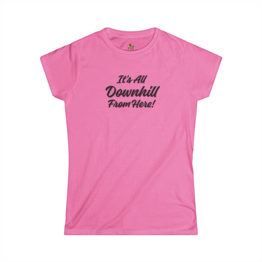 Workplace Wisdoms 'Downhill' Women's Softstyle Tee