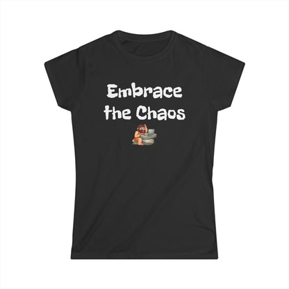 Workplace Wisdoms 'Embrace the Chaos' Women's Softstyle Tee