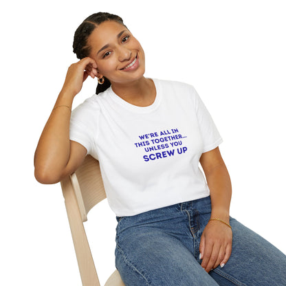 Workplace Wisdoms 'Screw Up' Unisex Soft Cotton Tee