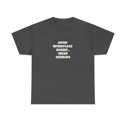 Workplace Wisdoms 'Gossip' Heavy Cotton Tee