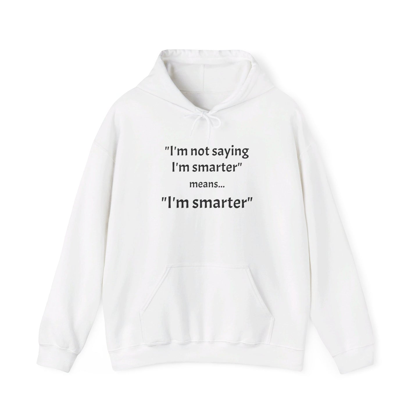 I'm Smarter - Unisex Heavy Blend™ Hooded Sweatshirt