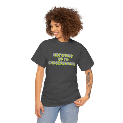 Workplace Wisdoms 'Expectations' Heavy Cotton Tee
