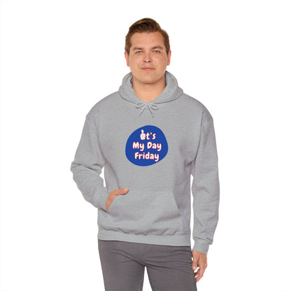 Workplace Wisdoms 'It's My Day Friday' Heavy Hooded Sweatshirt