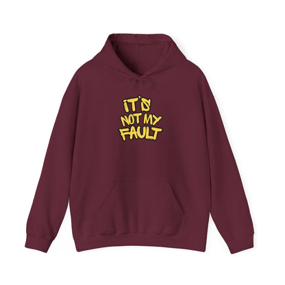 Wisdoms 'Not My Fault' Heavy Hooded Sweatshirt