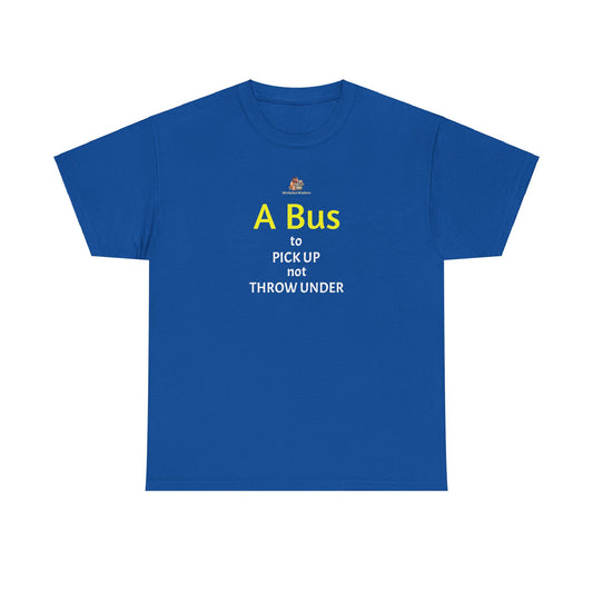 Workplace Wisdoms 'Bus' Heavy Cotton Tee